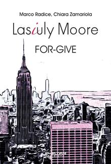 Lasiuly Moore. FOR-GIVE PDF