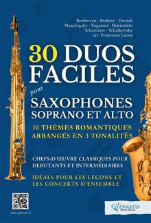 30 Duos Faciles pour Saxophones Soprano et Alto - 10 Thèmes Romantiques Arrangés en 3 Tonalités PDF