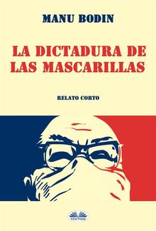 La Dictadura De Las Mascarillas PDF