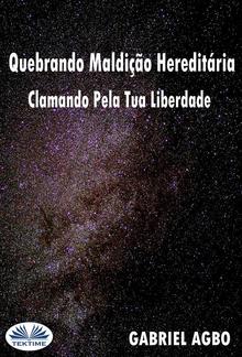 Quebrando Maldição Hereditária: Clamando Pela Tua Liberdade PDF