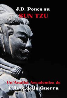 J.D. Ponce su Sun Tzu: Un'Analisi Accademica de L’Arte della Guerra PDF