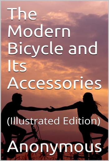 The Modern Bicycle and Its Accessories PDF