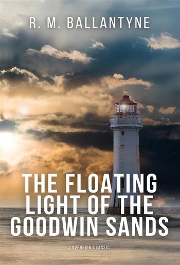 The Floating Light of the Goodwin Sands PDF