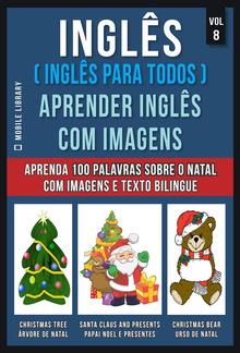 Inglês ( Inglês Para Todos ) Aprender Inglês Com Imagens (Vol 8) PDF