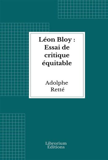 Léon Bloy : Essai de critique équitable PDF