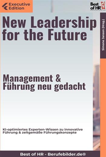 New Leadership for the Future – Management & Führung neu gedacht PDF