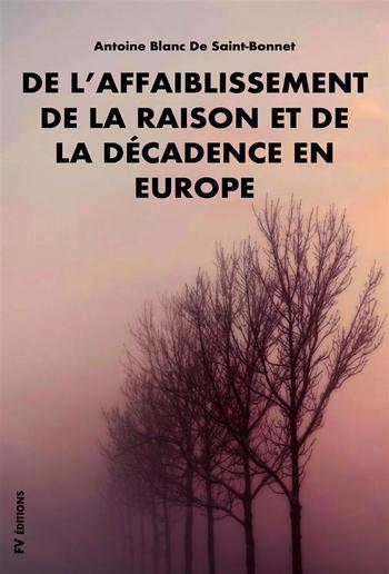 De l’affaiblissement de la raison et de la décadence en Europe PDF De l’affaiblissement de la raison et de la décadence en Europe PDF
