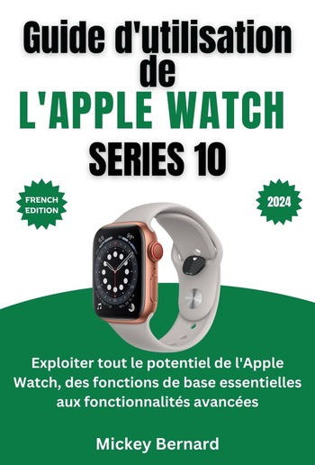 Guide d'utilisation de l'Apple Watch Series 10 PDF Guide d'utilisation de l'Apple Watch Series 10 PDF