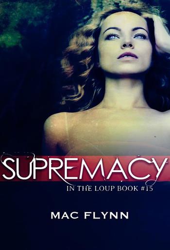 Supremacy: In the Loup, Book 15 PDF