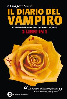 Il diario del vampiro. L'ombra del male - Mezzanotte - L'alba PDF