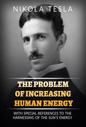The Problem of Increasing Human Energy PDF