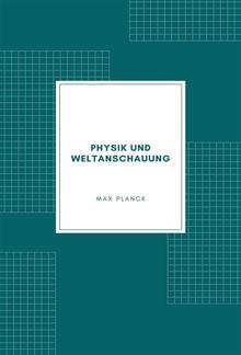 Physik und Weltanschauung PDF