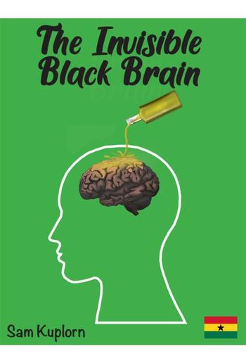 The Invisible Black Brain PDF