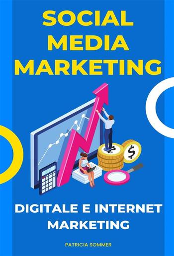 Social Media Marketing (Digitale e Internet Marketing) PDF