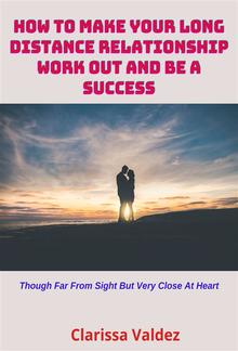 How to Make Your Long-Distance Relationship Work Out and Be a Success PDF