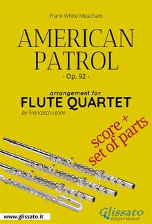 American Patrol - Flute Quartet score & parts PDF