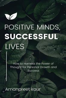 Positive Minds, Successful Lives PDF