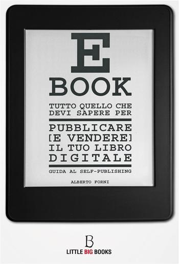 Tutto quello che devi sapere per pubblicare (e vendere) il tuo e-book - guida al self-publishing PDF