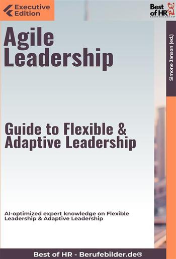 Agile Leadership – Guide to Flexible & Adaptive Leadership PDF