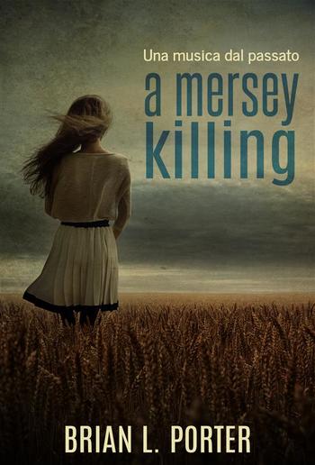A Mersey Killing - Una musica dal passato PDF