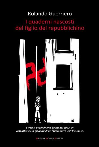 I quaderni nascosti del figlio del repubblichino PDF