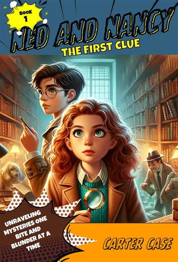 Ned and Nancy: The First Clue PDF