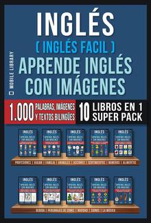 Inglés ( Inglés Facil ) Aprende Inglés con Imágenes (Super Pack 10 libros en 1) PDF