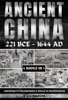 Ancient China 221 BCE - 1644 AD PDF