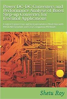 Power DC-DC Converters and Performance Analysis of Boost Step-up Converter for Essential Applications PDF