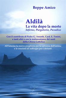 Aldilà - la vita dopo la morte - Inferno, Purgatorio, Paradiso PDF