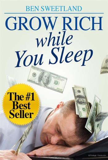 Grow Rich While You Sleep PDF