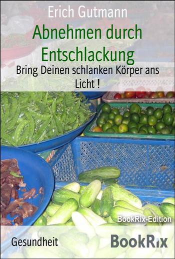 Abnehmen durch Entschlackung PDF