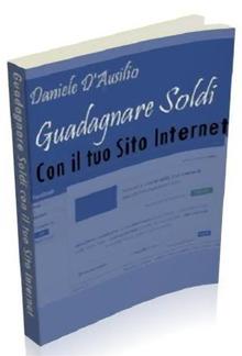 Guadagnare soldi con il tuo sito Internet PDF