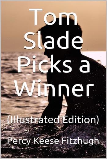 Tom Slade Picks a Winner PDF