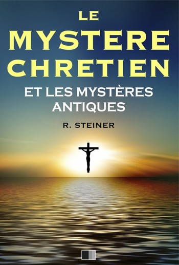 Le Mystère Chrétien et les Mystères Antiques PDF