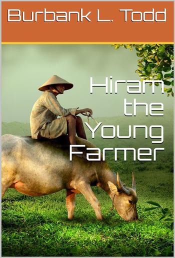 Hiram the Young Farmer PDF