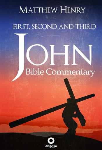 Bible Commentary - First, Second and Third John PDF