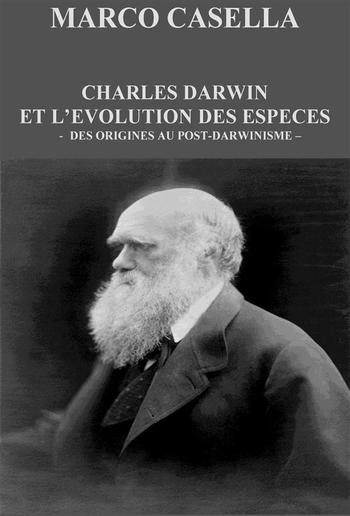 Charles Darwin et l’évolution des espèces - Des origines au post-darwinisme PDF