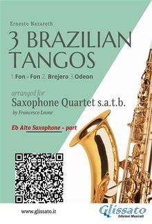 Alto Sax: 3 Brazilian Tangos for Saxophone Quartet PDF