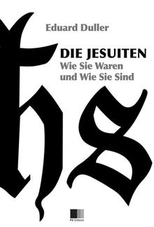 Die Jesuiten. Wie sie waren und wie sie sind (Illustriert) PDF