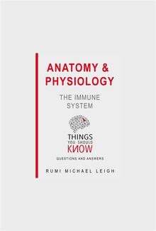 Anatomy and Physiology: The Immune System PDF