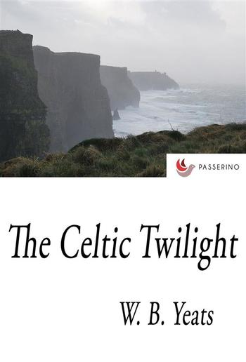 The Celtic Twilight PDF