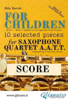 Score of "For Children" by Bartók - Sax Quartet AATT PDF