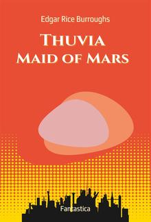 Thuvia, Maid of Mars PDF