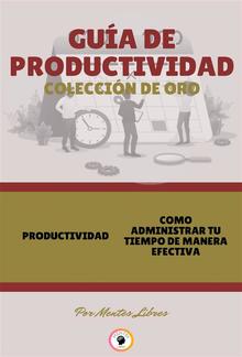 Productividad - como administrar tu tiempo de manera efectiva (2 libros) PDF