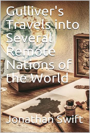 Gulliver's Travels into Several Remote Nations of the World PDF