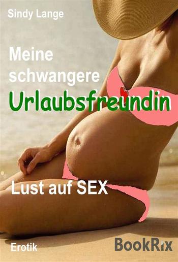 Meine schwangere Urlaubsfreundin PDF
