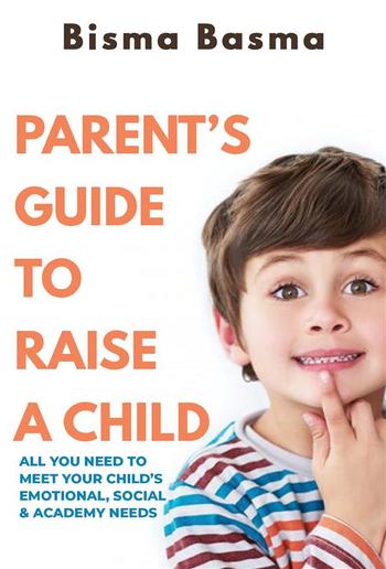 Parent’s Guide to Raise A Child PDF