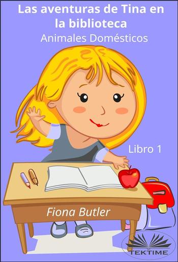 Las Aventuras De Tina En La Biblioteca - Animales Domésticos PDF