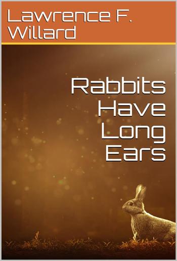 Rabbits Have Long Ears PDF